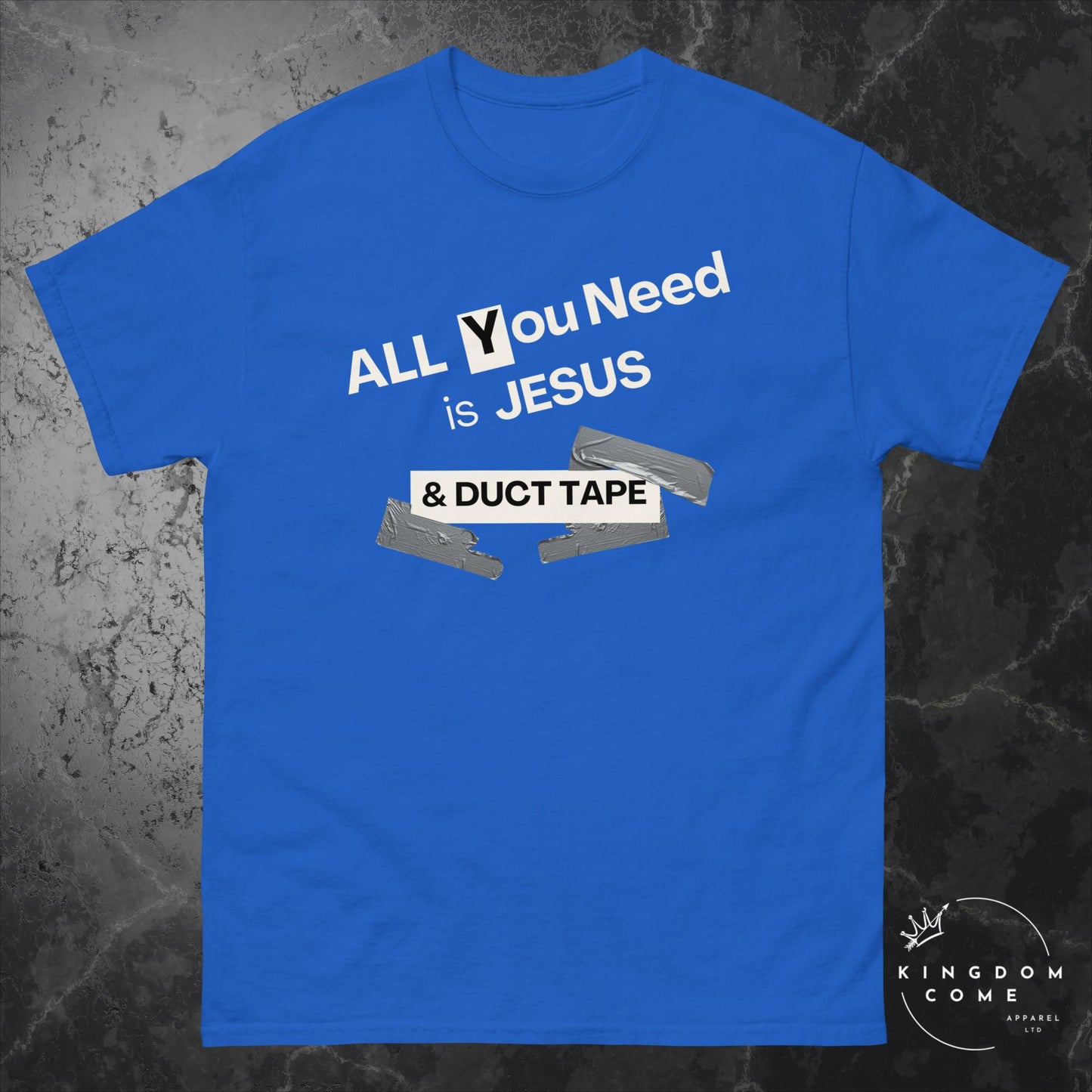 All You Need is Jesus & Duct Tape - Classic T-Shirt