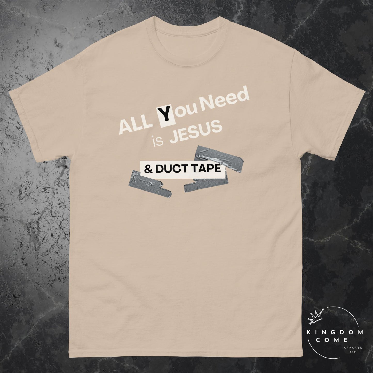 All You Need is Jesus & Duct Tape - Classic T-Shirt