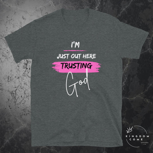 I'm Just Out Here Trusting God Dark T-Shirt - Pink Swipe