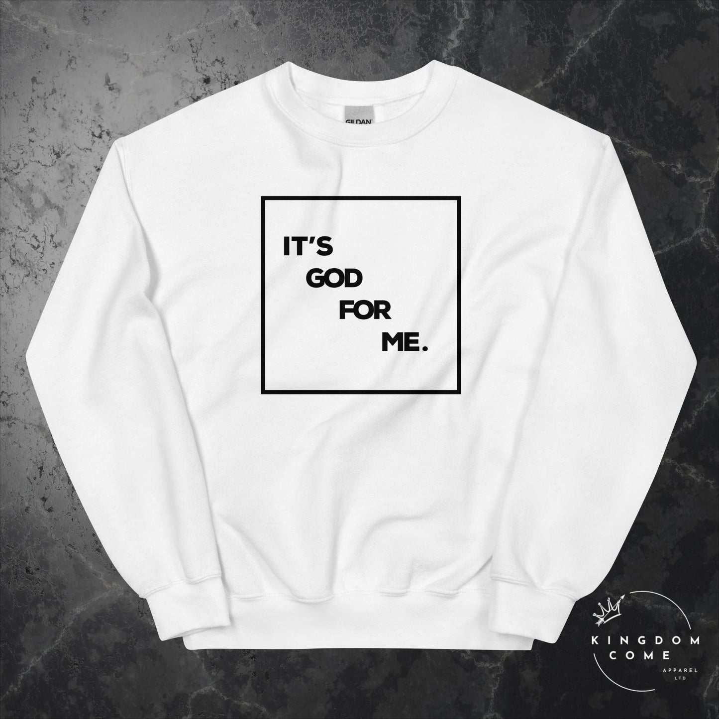 It's God For Me - White Sweatshirt