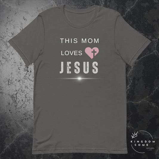 This Mom Loves Jesus - T-Shirt