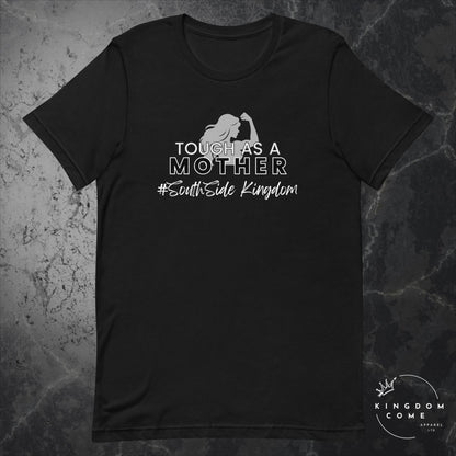 Tough As A Mother Flex - T-Shirt