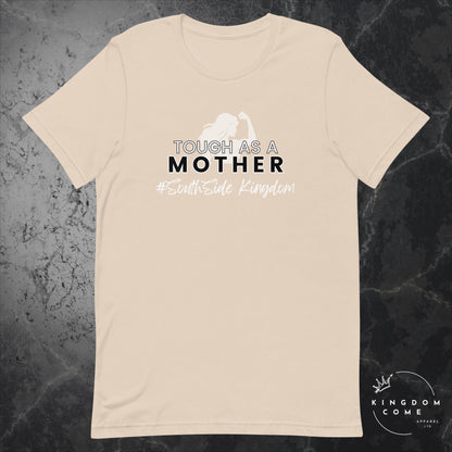 Tough As A Mother Flex - T-Shirt