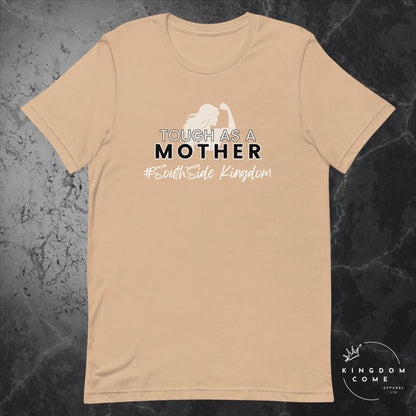 Tough As A Mother Flex - T-Shirt